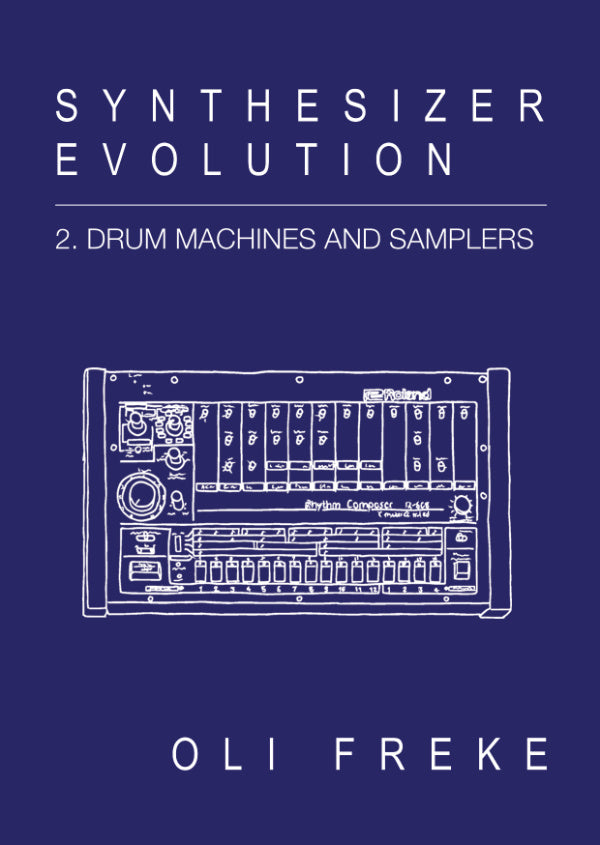 Synthesizer Evolution: Drum Machines & Samplers (Vol. 2)