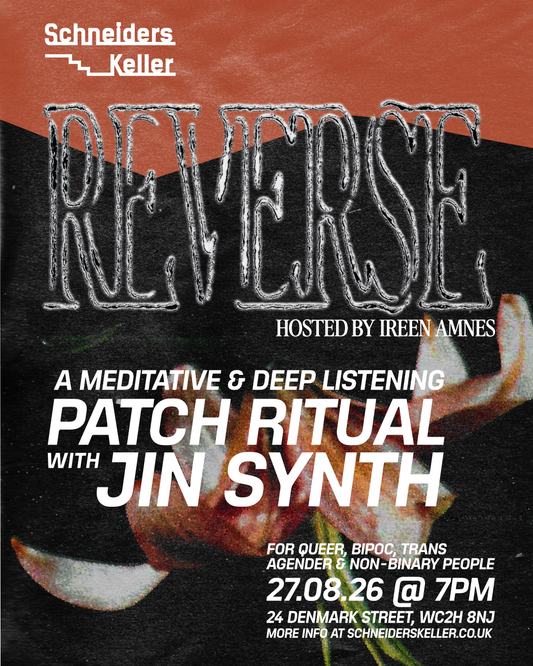 REVERSE WORKSHOP - Deep Listening Patch Ritual with Jin Synth - 27th August